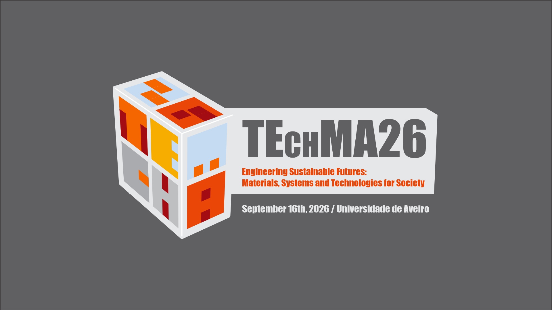 TEchMA 2026 – Engineering Sustainable Futures: Materials, Systems and Technologies for Society